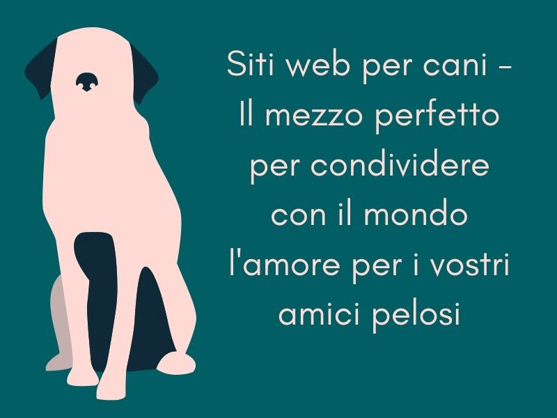 Siti web per cani - Il mezzo perfetto per condividere con il mondo l'amore per i vostri amici pelosi Siti web per cani - Il mezzo perfetto per condividere con il mondo l'amore per i vostri amici pelosi